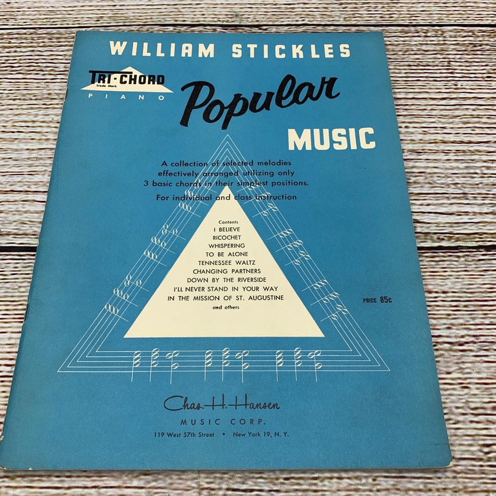 William Stickles Tri Chord Piano Popular Music Book 1954 Edition